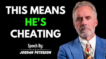 If a Man Says These 6 Words, He’s Already Cheating | Jordan Peterson