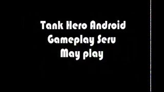 Game Android Seru Banget, Tank Hero screenshot 4
