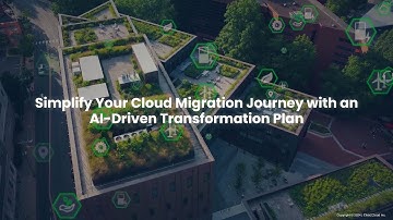 Simplify Your Cloud Migration Journey with an AI-Driven Transformation Plan