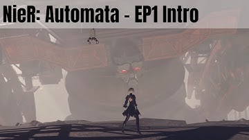 Nier: Automata - Hard Playthrough - Ep1 Intro