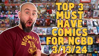 Must Have Comic Books for #NCBD 3\/13\/24 + GIVEAWAYS