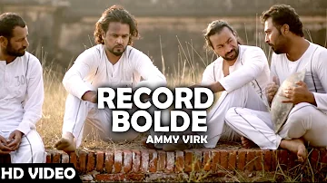 RECORD BOLDE - AMMY VIRK | JUGNI Hath Kise Na Auni | Latest Punjabi Song | Lokdhun Punjabi