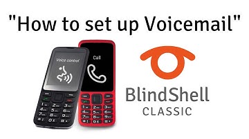 How To Set Up Voicemail - BlindShell Classic Tutorials