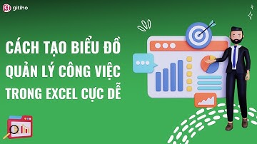 Cách tạo biểu đồ quản lý công việc trong Excel cực đơn giản
