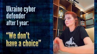A Ukrainian cyber defender looks back after 1 year in the trenches: This is war and crazy tragedy