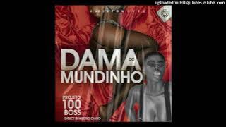 Projecto 100 Boss - Dama Do Mundinho
