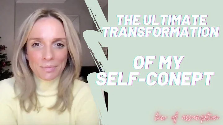 How I FINALLY Transformed My Self-Concept