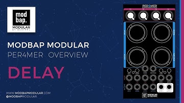#Per4mer Overview DELAY | #modbap | #modbapmodular