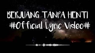 BERJUANG TANPA HENTI - VERONESE (Official Lyric Video) #FightCovid19