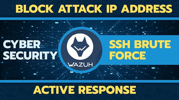 Watch how Wazuh Stop a SSH attack in Seconds with Active Response