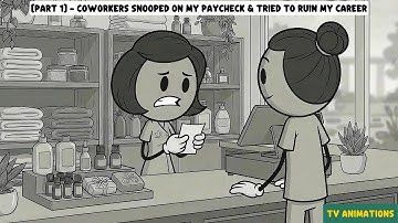 [PART 1] - Coworkers SNOOPED On My Paycheck & Tried To Ruin My Career