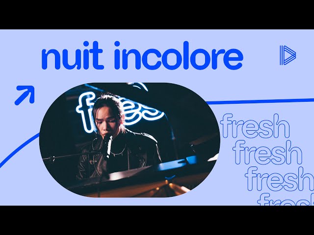 Nuit Incolore x Fresh ∣ Live Me If You Can 