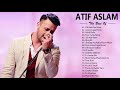 ATIF ASLAM Songs 2020 -  Best Of Atif Aslam 2020 - Latest Bollywood Romantic Songs Hindi Song