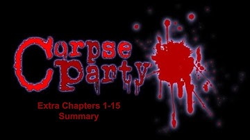 Corpse Party Extra Chapters 1-15 Summary