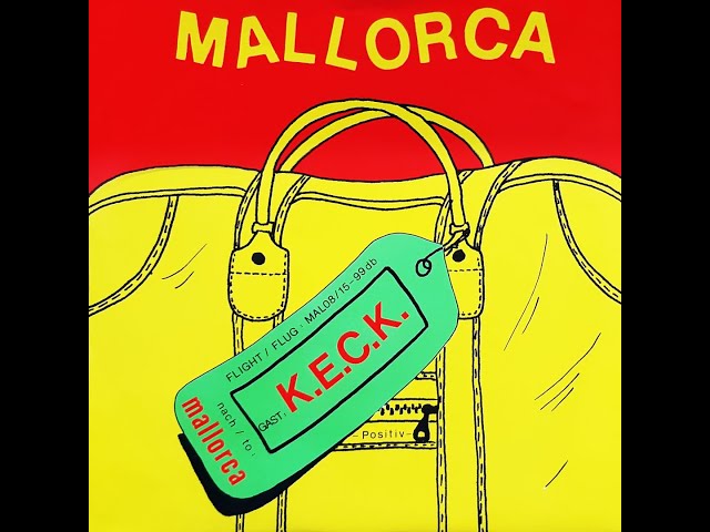 K.E.C.K. - Mallorca [Full Single] class=