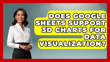 Does Google Sheets Support 3D Charts for Data Visualization? | Docs and Sheets Pro News