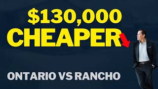 Why Ontario CA Is ~$130K Cheaper Than Rancho Cucamonga (2026)