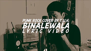 "Binalewala" - LYRIC VIDEO // Punk Rock Cover by The Ultimate Heroes