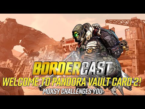 Vault Card 2 is here and Moxsy Challenges the Community! - The Bordercast