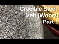 Crucible Steel (Wootz) Melt - Part 1