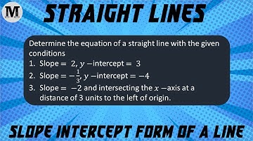 5 | Straight Lines - Coordinate Geometry | Slope - Intercept Form Of A Straight Line