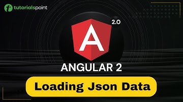 Angular 2 Loading Json Data | Angular 2 Training | Tutorialspoint