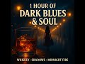 1 Hour Dark Blues & Soul | Gritty Blues Playlist with Smoky Female Vocals | Whiskey, Midnight Vibes