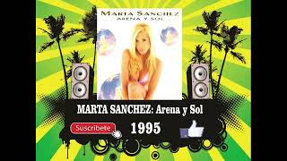 Marta Sanchez - Arena y Sol (Radio Version)