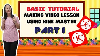 Making video lesson using Kinemaster Part I