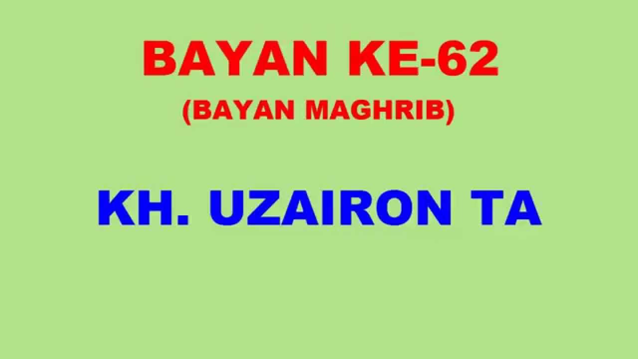 062 Bayan KH Uzairon TA Download Video Youtube|mp3