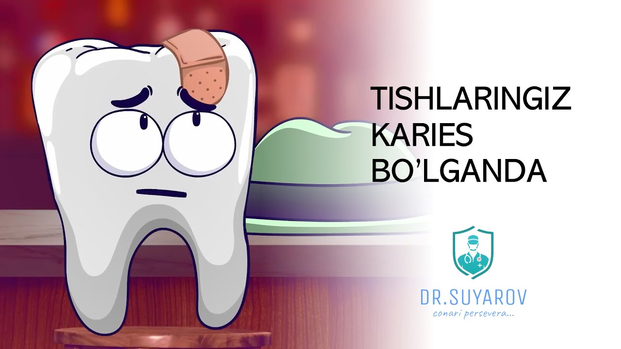 Tishlaringiz karies bo'lganda
