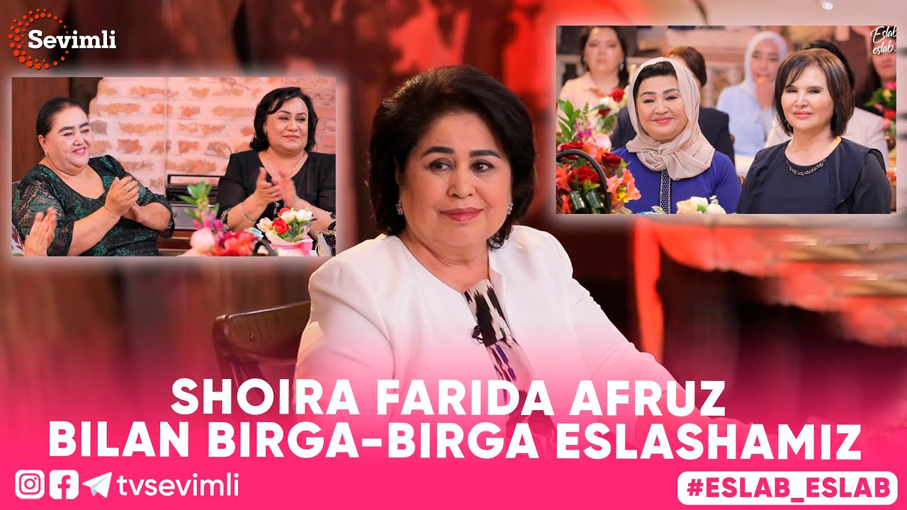 ESLAB -SHOIRA FARIDA AFRUZ BILAN BIRGA-BIRGA ESLASHAMIZ