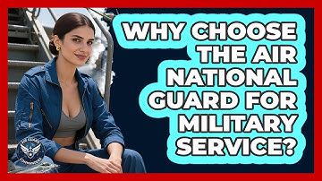 Why Choose The Air National Guard For Military Service? - Air Guard Commanders