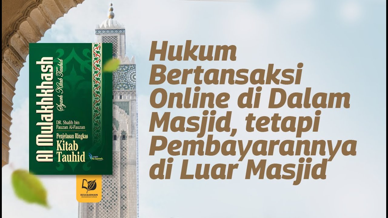 Hukum Bertransaksi Online di Dalam Masjid, tetapi Pembayarannya di Luar Masjid