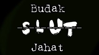 BudakJahat | prod by Penjoel |