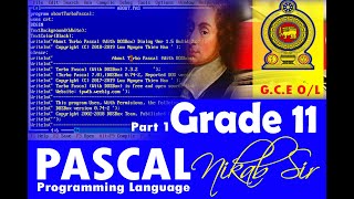 ICT G.C.E O/L & A/L Pascal Programming Language by Nikab Sir (Course Director VBS IT Academy)