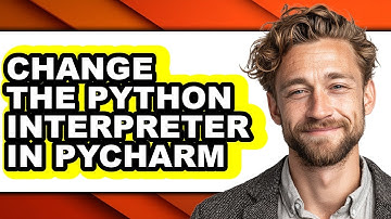 How to Change the Python Interpreter in Pycharm - Easy Guide