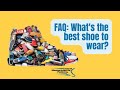What&#39;s the best shoe to wear?