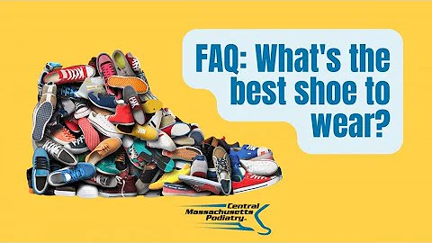 What's the best shoe to wear?