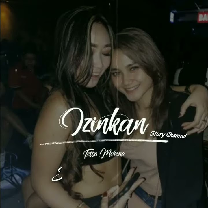 Story wa dj tessa morena izinkan thomas arya