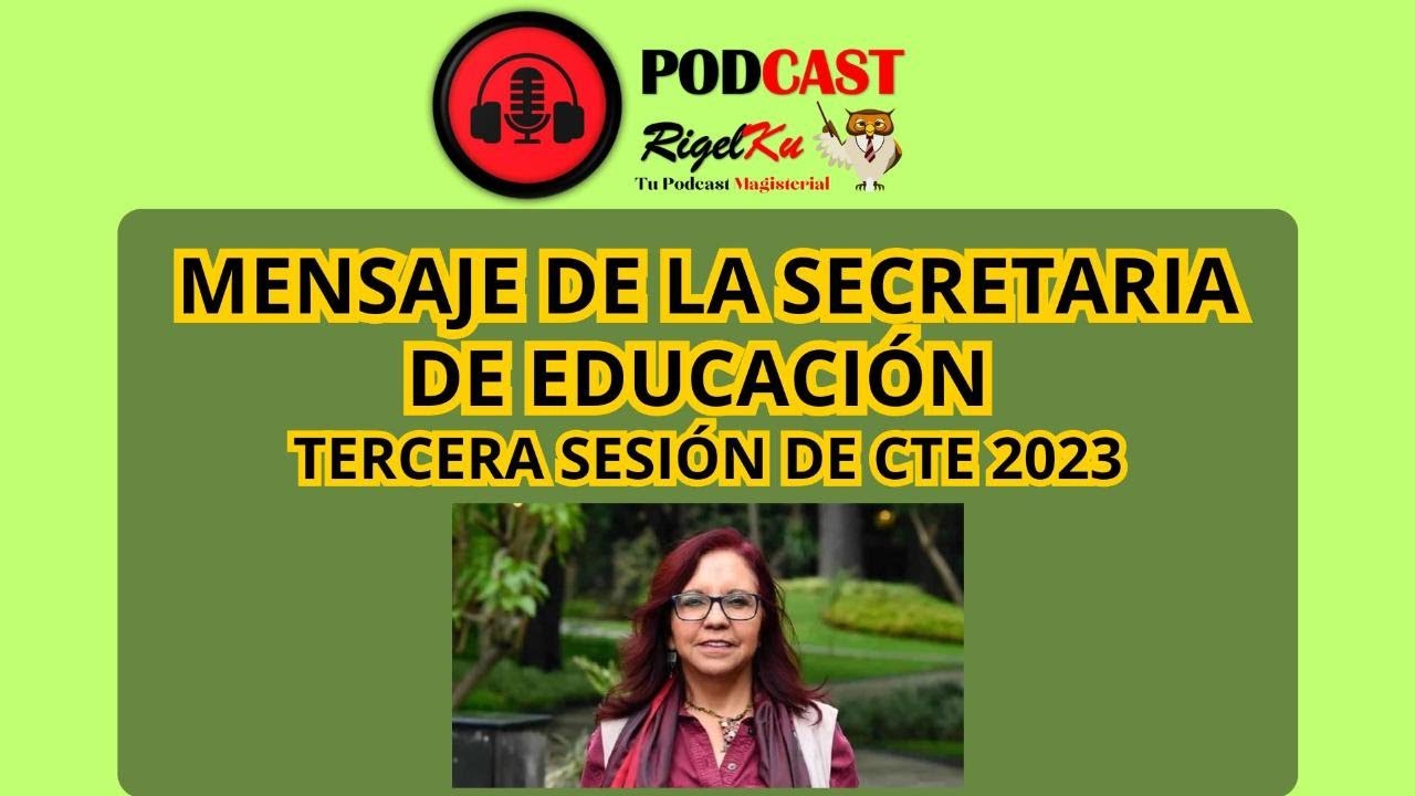 MENSAJE DE LA SECRETARIA DE EDUCACIÓN - TERCERA SESIÓN DEL CONSEJO