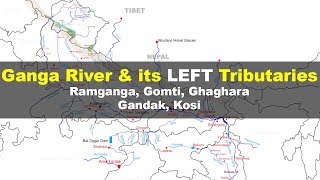 Ganga and its left bank tributaries - Ramganga, Gomti, Ghaghara, Gandak, Kosi river | Geography UPSC