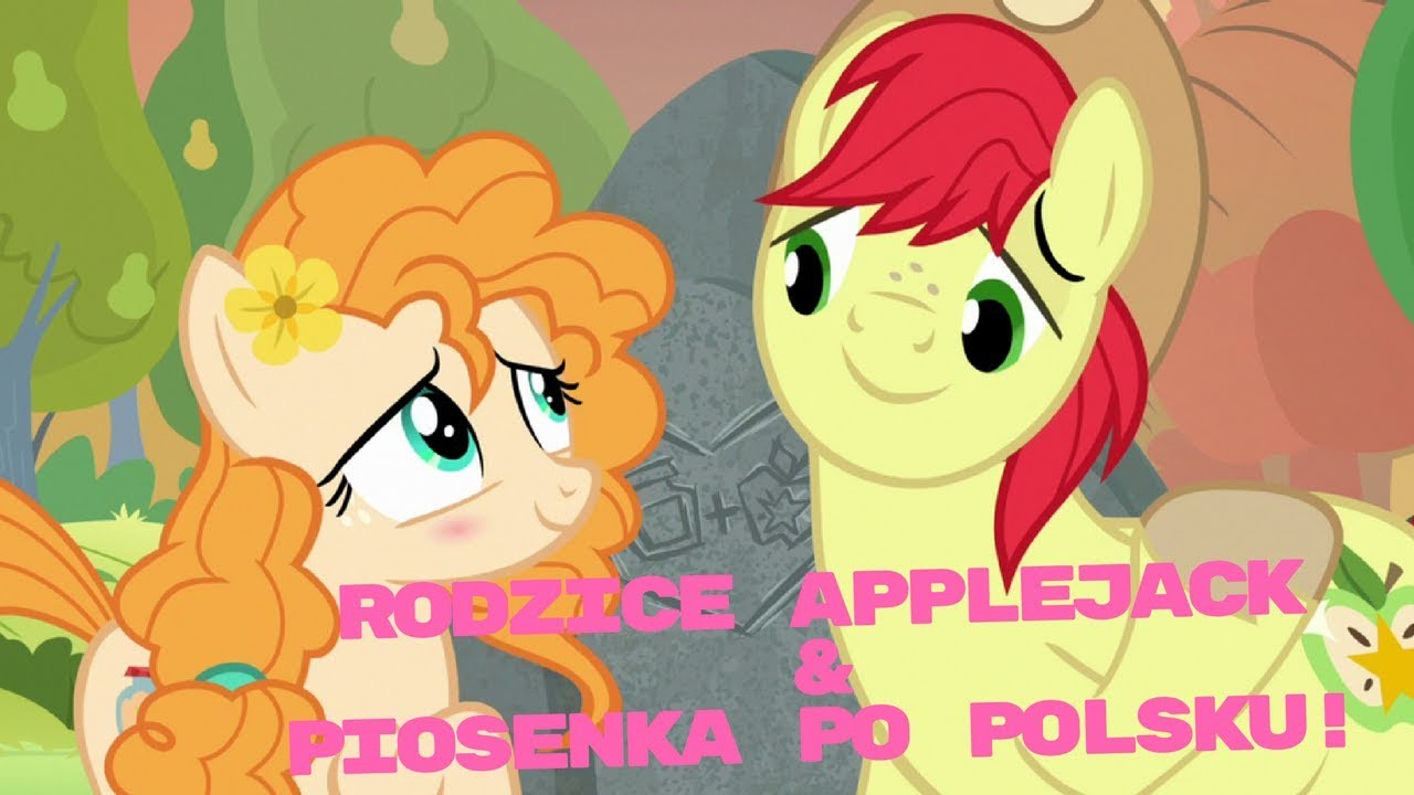 mlp fim the perfect pear song polish dubbing rodzice applejack