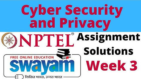 cyber security and privacy week 3 NPTEL assignment 3 answers #nptel #swayam #nptelanswer