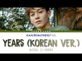 ALESSO CHEN 첸 YEARS KOREAN VER SM STATION Color Coded Lyrics Indo Rom Han 가사 mp3