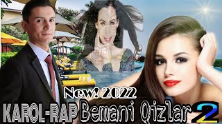 KAROL-RAP New! (2022) Vafoli Qizlar  2 SKORA