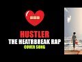 Hustler Meri Kahani The Heartbreak Rap In Hindi Cover By Abby Viral Hustler Meri Kahani The Heartbreak Rap In Hindi Cover By Abby Viral