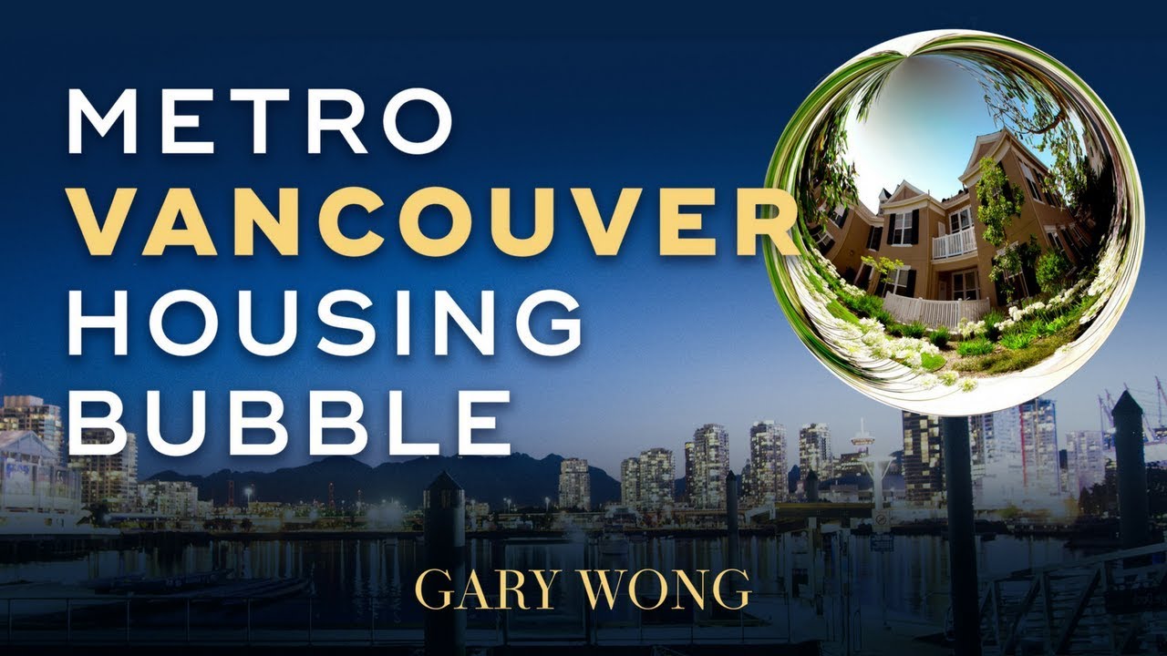 When Will The Metro Vancouver Housing Bubble Burst Vancouver Real