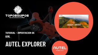 APP- AUTEL EXPLORER - V3 - TUTORIAL 02/04 - IMPORTACION DE KML screenshot 4