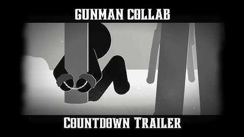 GUNMAN COLLAB – Countdown Trailer